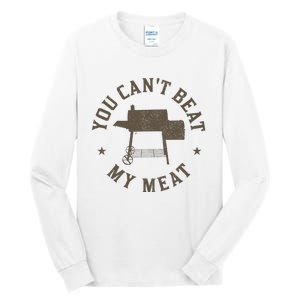 You Can't Beat My Meat BBQ Grilling Chef Funny Grill Tall Long Sleeve T-Shirt