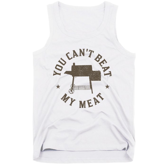 You Can't Beat My Meat BBQ Grilling Chef Funny Grill Tank Top