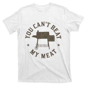 You CanT Beat My Meat Bbq Grilling Chef Funny Grill T-Shirt