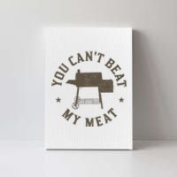 You CanT Beat My Meat Bbq Grilling Chef Funny Grill Canvas