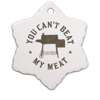 You CanT Beat My Meat Bbq Grilling Chef Funny Grill Ceramic Star Ornament