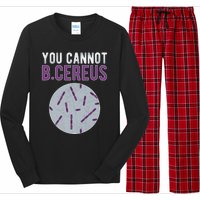 You Cannot B Cereus Microbiologist Microbiology Long Sleeve Pajama Set