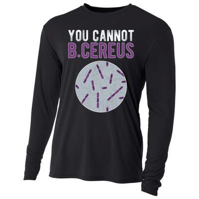 You Cannot B Cereus Microbiologist Microbiology Cooling Performance Long Sleeve Crew