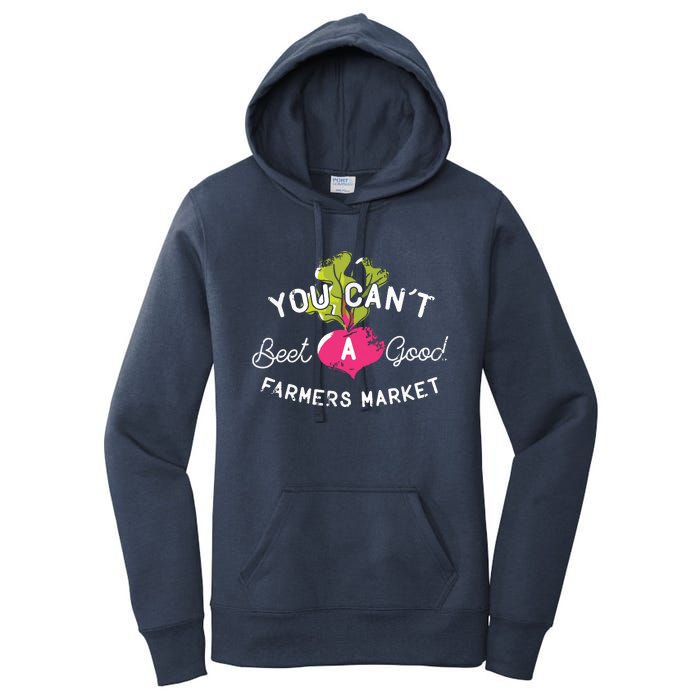 You Cant Beet A Good Farmers Market Rural Country Women's Pullover Hoodie