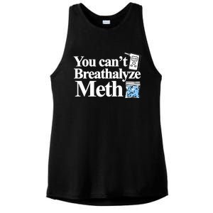 You CanT Breathalyze Meth Apparel Ladies PosiCharge Tri-Blend Wicking Tank