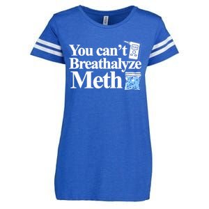 You CanT Breathalyze Meth Apparel Enza Ladies Jersey Football T-Shirt