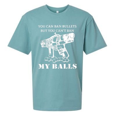 You Can Ban Bullets But You Can't Ban My Balls Quote Sueded Cloud Jersey T-Shirt