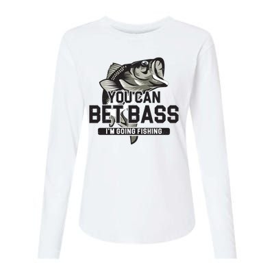 You Can Bet Bass I'm Going Fishing Fisherman Womens Cotton Relaxed Long Sleeve T-Shirt