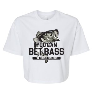 You Can Bet Bass I'm Going Fishing Fisherman Bella+Canvas Jersey Crop Tee