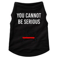 You Cannot Be Serious John Mcenroe Doggie Tank