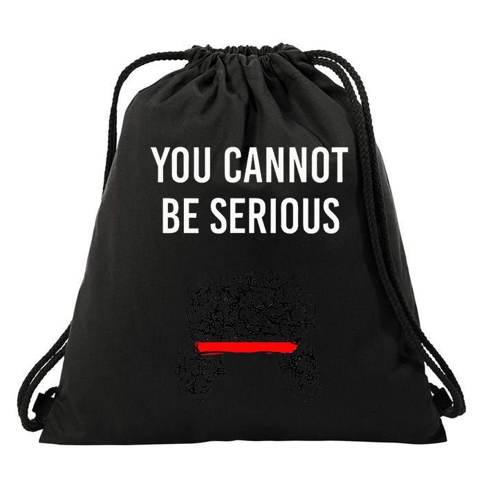You Cannot Be Serious John Mcenroe Drawstring Bag