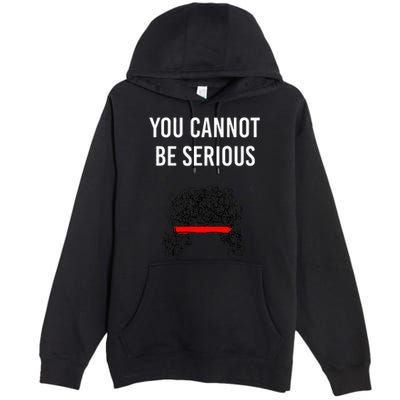 You Cannot Be Serious John Mcenroe Premium Pullover Hoodie