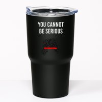 You Cannot Be Serious John Mcenroe Tumbler