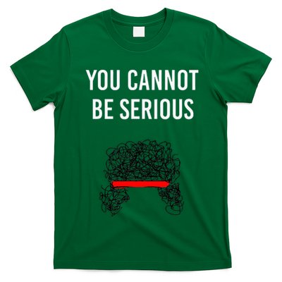 You Cannot Be Serious John Mcenroe T-Shirt