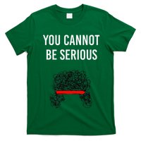 You Cannot Be Serious John Mcenroe T-Shirt