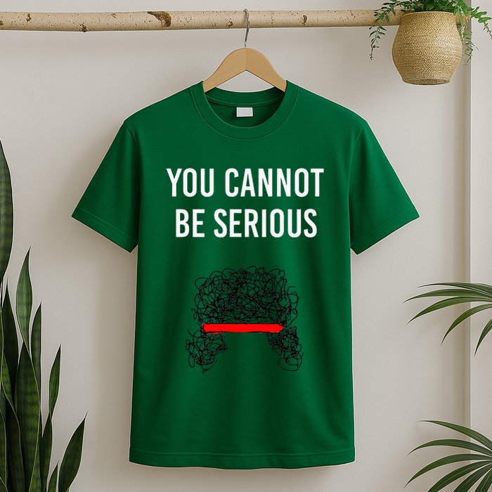 You Cannot Be Serious John Mcenroe T-Shirt