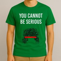 You Cannot Be Serious John Mcenroe T-Shirt