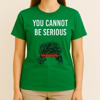 You Cannot Be Serious John Mcenroe T-Shirt