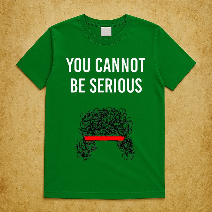 You Cannot Be Serious John Mcenroe T-Shirt
