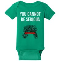 You Cannot Be Serious John Mcenroe Baby Bodysuit
