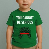 You Cannot Be Serious John Mcenroe Toddler T-Shirt