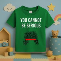 You Cannot Be Serious John Mcenroe Toddler T-Shirt