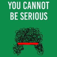 You Cannot Be Serious John Mcenroe Toddler T-Shirt