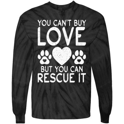 You cant buy love but you can rescue it Puppy Dog Lover Tie-Dye Long Sleeve Shirt