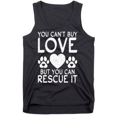 You cant buy love but you can rescue it Puppy Dog Lover Tank Top