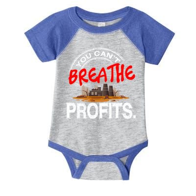 You Cant Breathe Profits Environt Climate Change Cute Gift Infant Baby Jersey Bodysuit
