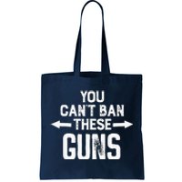 You Cant Ban These Guns Tote Bag