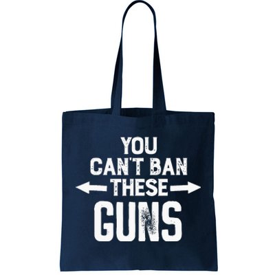 You Cant Ban These Guns Tote Bag