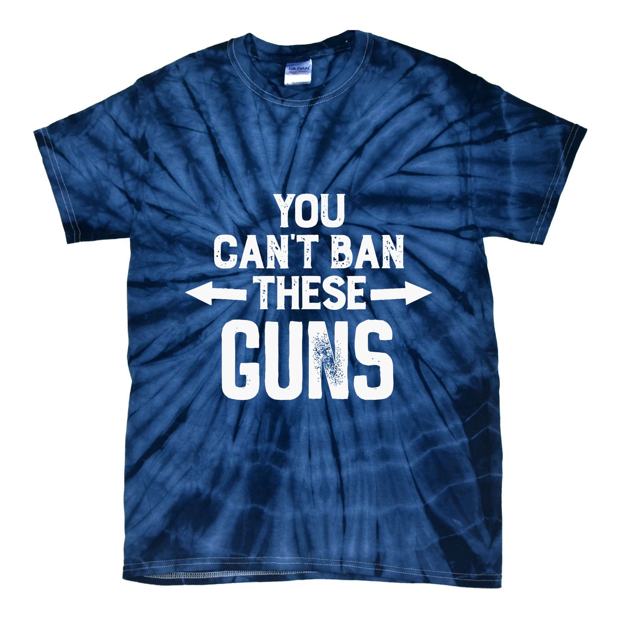 You Cant Ban These Guns Tie-Dye T-Shirt