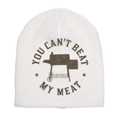 You CanT Beat My Meat Bbq Grilling Chef Short Acrylic Beanie