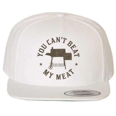 You CanT Beat My Meat Bbq Grilling Chef Wool Snapback Cap