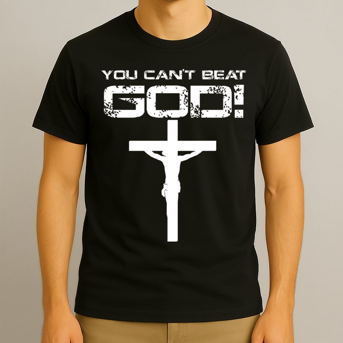 You Can't Beat God T-Shirt