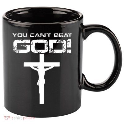 You Can't Beat God 11oz C Handle Ceramic Mug