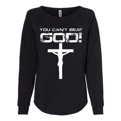 You Can't Beat God Womens California Wash Sweatshirt