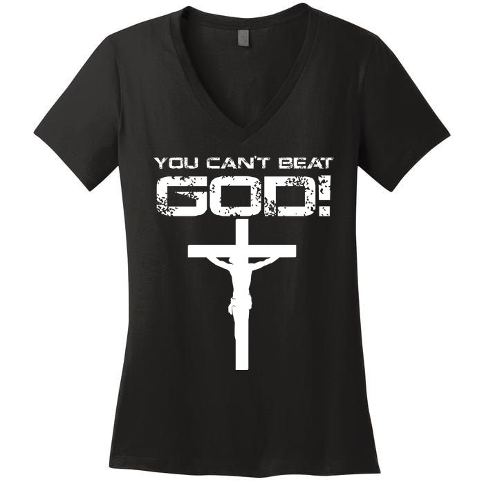 You Can't Beat God Women's V-Neck T-Shirt