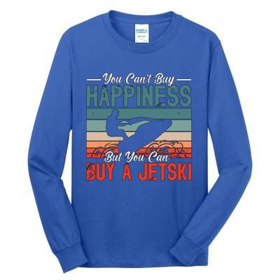 You Cant Buy Happiness Retro Jetski Water Sports Jet Skiing Cute Gift Tall Long Sleeve T-Shirt