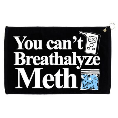 You Cant Breathalyze Meth Grommeted Golf Towel