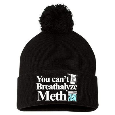 You CanT Breathalyze Meth Pom Pom 12in Knit Beanie