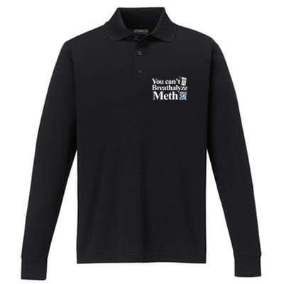 You Cant Breathalyze Meth Apparel Performance Long Sleeve Polo