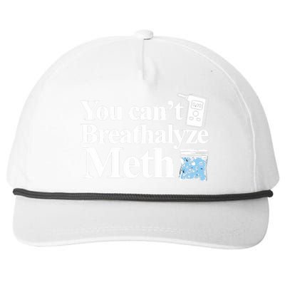 You Cant Breathalyze Meth Apparel Snapback Five-Panel Rope Hat