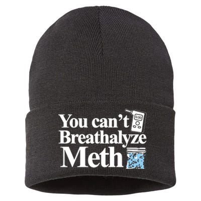 You Cant Breathalyze Meth Apparel Sustainable Knit Beanie