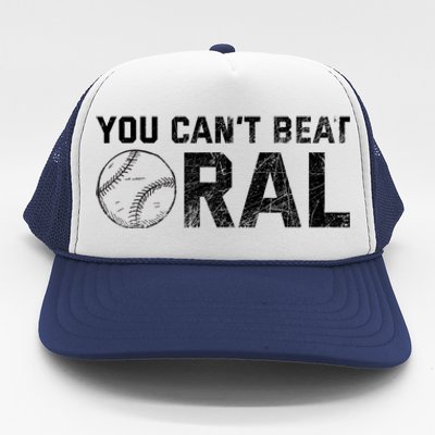 You Cant Beat Oral Trucker Hat