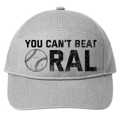 You Cant Beat Oral 7-Panel Snapback Hat