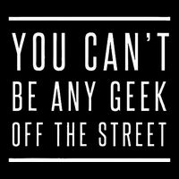 You CanT Be Any Geek Off The Street Regulators Regulate Mousepad