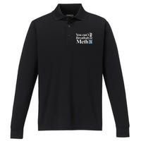 You CanT Breathalyze Meth Apparel Performance Long Sleeve Polo