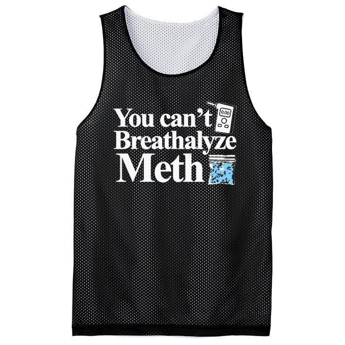 You CanT Breathalyze Meth Apparel Mesh Reversible Basketball Jersey Tank